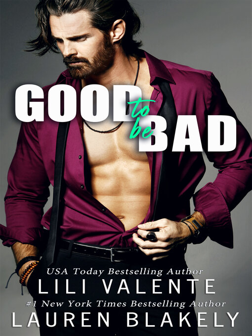 Title details for Good to Be Bad by Lili Valente - Available